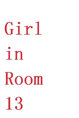 GirlInRoom13