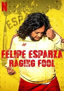 FelipeEsparzaRagingFool